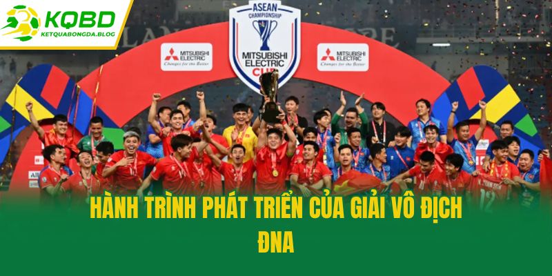 Hành trình phát triển của giải Vô địch ĐNA